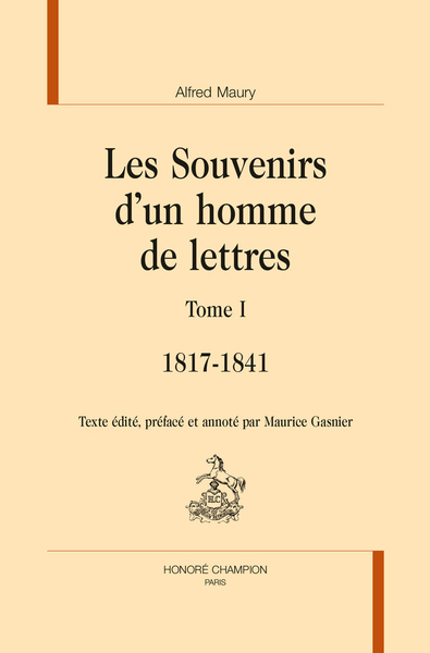 Les souvenirs d'un homme de lettres - Volume 1