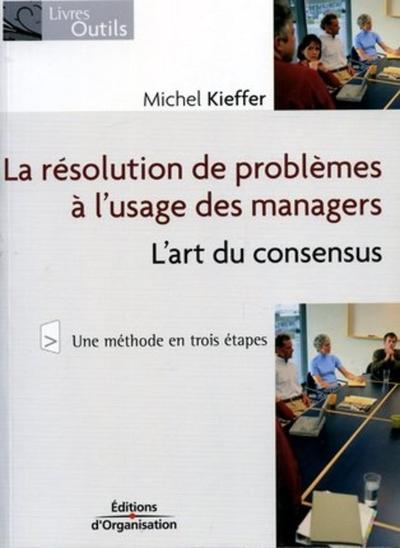 La résolution de problèmes à l'usage des managers