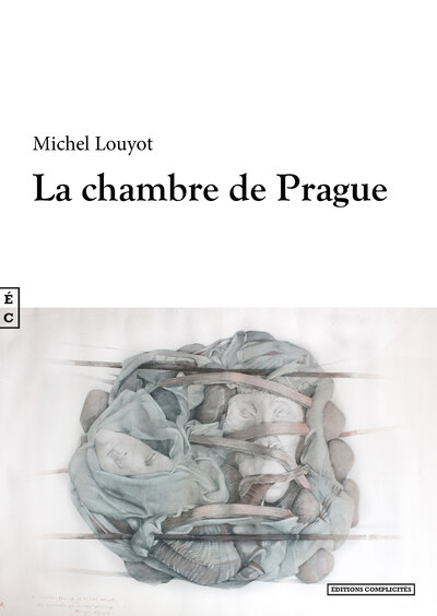 La chambre de Prague - Michel Louyot