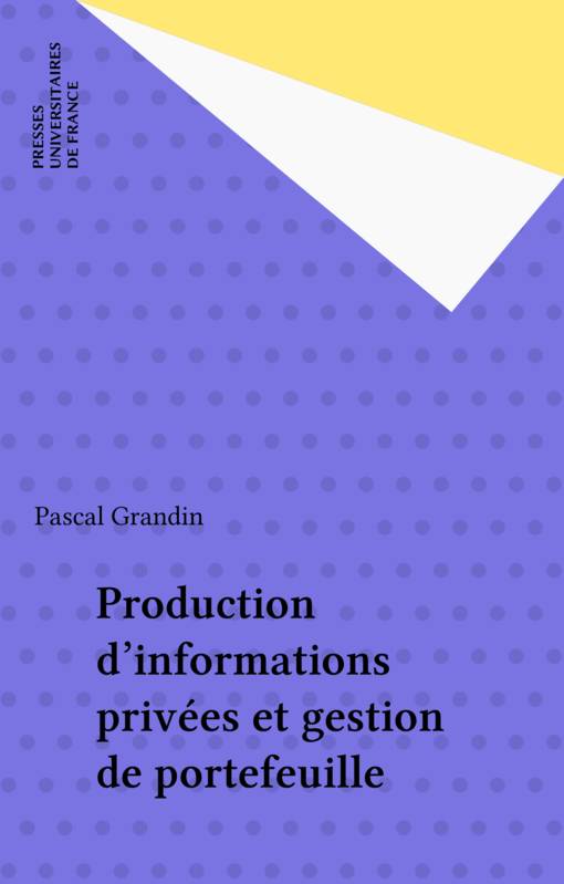 Production d'informations privées et gestion de portefeuille