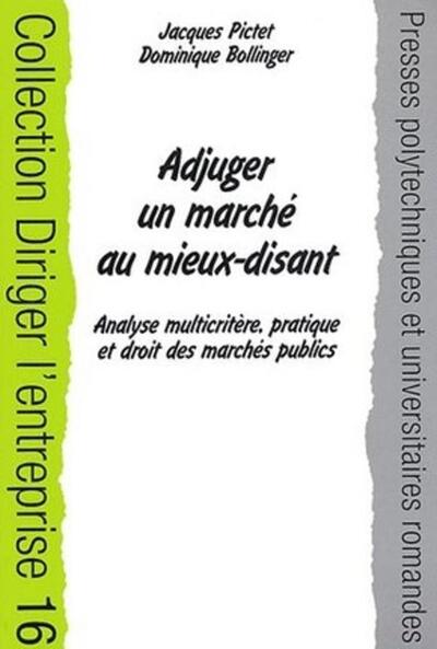 Adjuger Un Marche Au Mieux-Disant. Analyse Multicritere,  Pratique Et Droit (16), Analyse Multicritère, Pratique Et Droit Des Marchés Publics