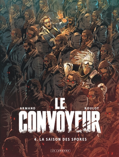 Le Convoyeur Volume 4 - Tristan Roulot