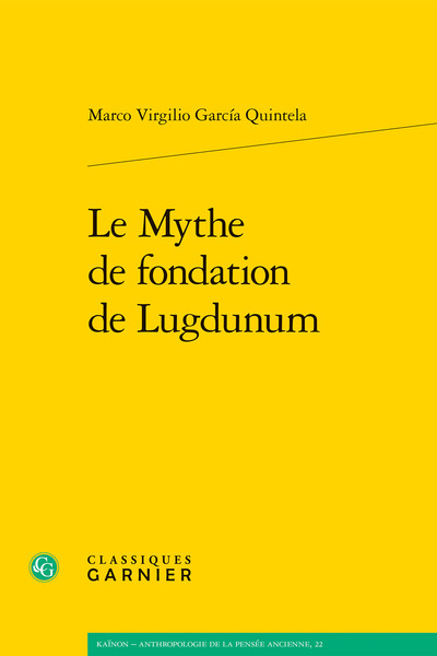 Le Mythe de fondation de Lugdunum