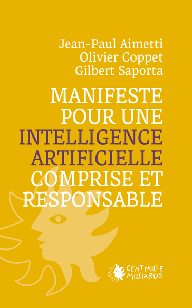 Manifeste Pour Une Intelligence Artificielle Comprise Et Responsable