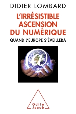 L'Irrésistible ascension du numérique