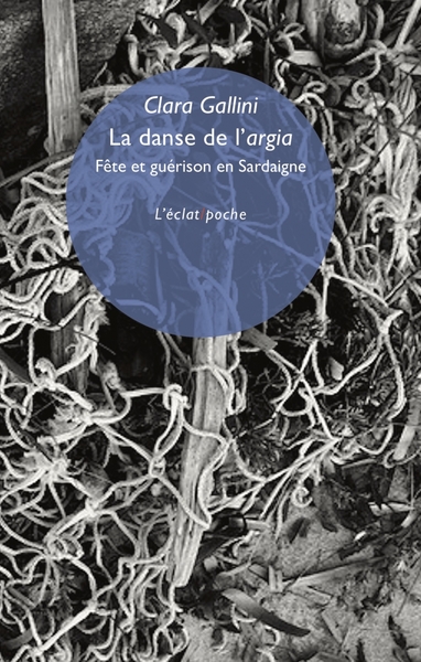 La danse de l’argia - Fête et guérison en Sardaigne