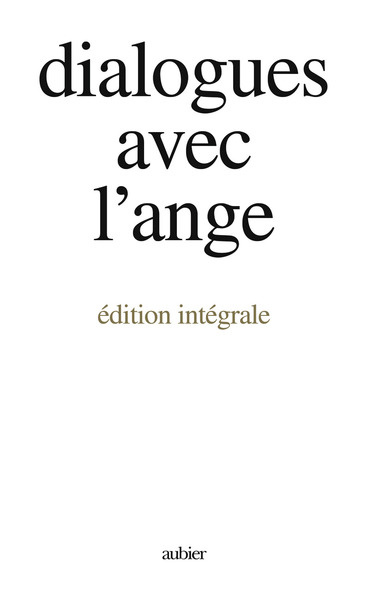 Dialogues Avec L'Ange / Édition Intégrale, Éd. Intégrale - Gitta Mallasz