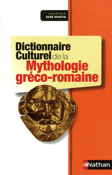 Dictionnaire Culturel De La Mythologie Gréco-Romaine