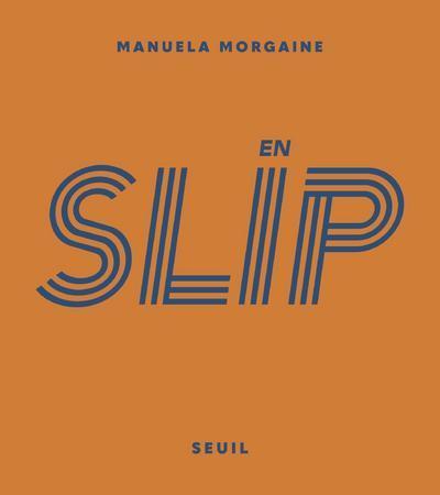 En slip - Manuela Morgaine