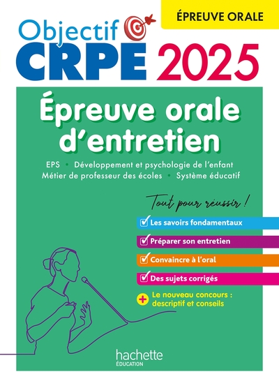 Objectif CRPE 2025 -  Réussir l'épreuve orale d'entretien