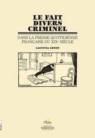 Le Fait Divers Criminel Dans La Presse Quotidienne Du Xixe Siècle