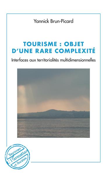 Tourisme : objet d'une rare complexité