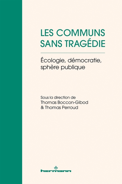 Les Communs Sans Tragédie, Écologie, Démocratie, Sphère Publique