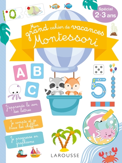 Mon GRAND cahier de vacances MONTESSORI, spécial  2-3 ans