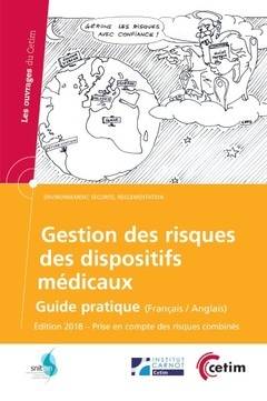 Gestion Des Risques Des Dispositifs Médicaux, Guide Pratique