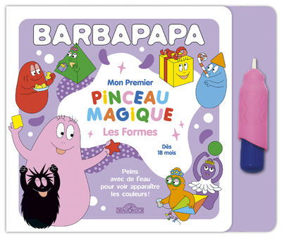 Barbapapa - Mon premier pinceau magique - Les formes