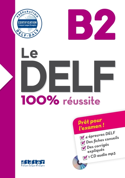 Le DELF B2 100% Réussite - édition 2016-2017 + didierfle.app