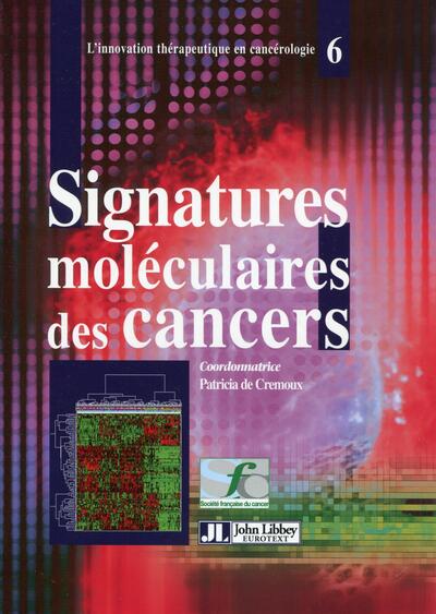 Signatures Moleculaires Des Cancers - Patricia De Cremoux