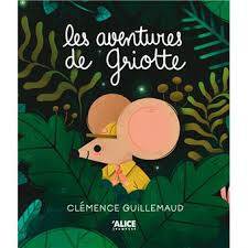 Les aventures de griotte