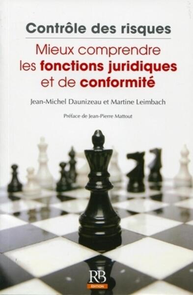 Controle Des Risques - Mieux Comprendre Les Fonctions Juridiques Et De Conformite.