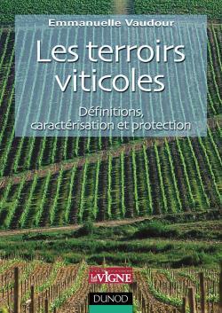 Les Terroirs Viticoles - Définitions, Caractérisation Et Protection, Définitions, Caractérisation Et Protection