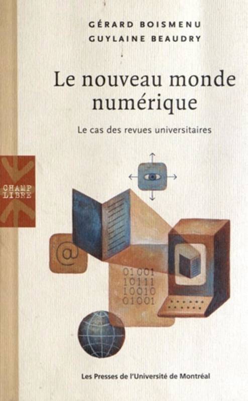 Le Nouveau Monde Numérique, Le Cas Des Revues Universitaires