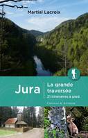 Jura La Grande Traversée - Martial Lacroix