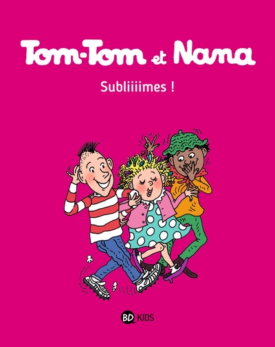 Tom-Tom et Nana Volume 32 - Sophie Dieuaide