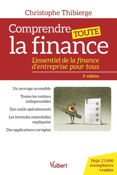 Comprendre toute la finance - Christophe Thibierge