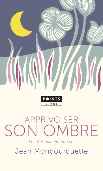 Apprivoiser son ombre