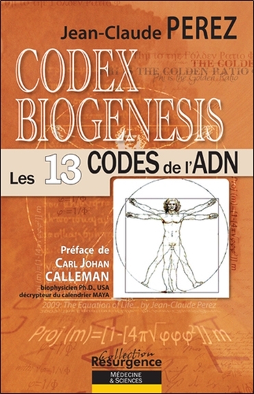 Codex Biogenesis - Les 13 codes et harmonies de l'ADN Volume 1