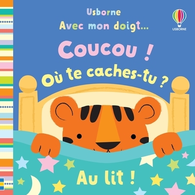 Au lit ! - Avec mon doigt... Coucou ! Où te caches-tu ?