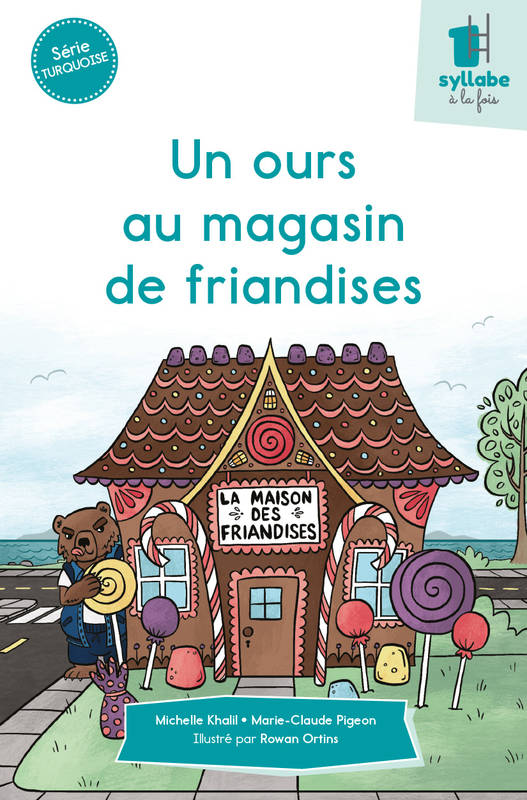 Un ours au magasin de friandises - Michelle/ Marie Claude Khalil/Pigeon