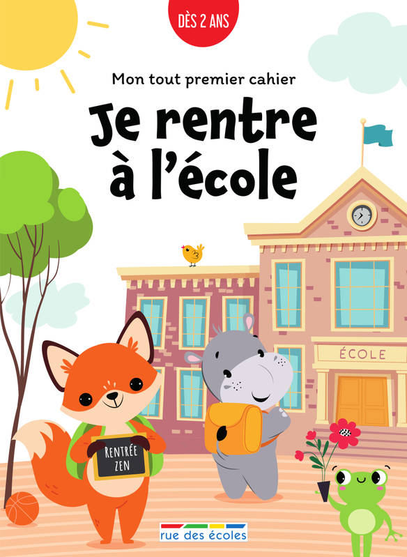 Mon tout premier cahier - Je rentre à l'école, dès 2 ans - Marion Démoulin