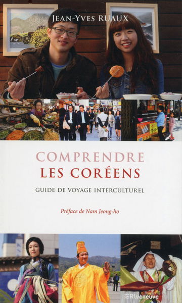 Comprendre les Coréens - Guide de voyage interculturel