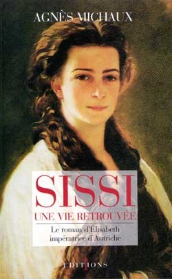 Sissi : Une vie retrouvÃ©e