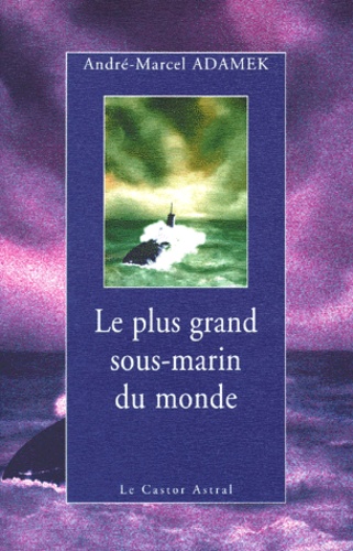 Le plus grand sous-marin du monde