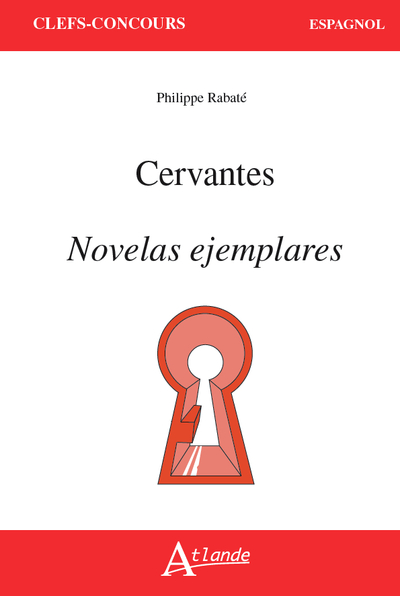 Cervantes, Novelas ejemplares - Philippe Rabaté