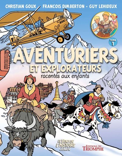 Aventuriers et Explorateurs racontés aux enfants Volume 1