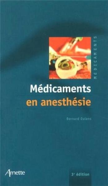 Medicaments En Anesthesie 3E Edition