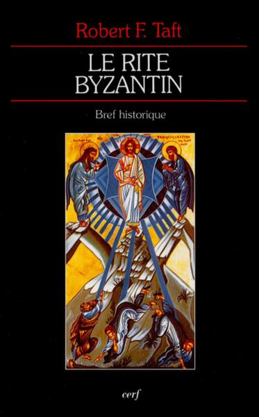 Le rite byzantin - Robert F. Taft