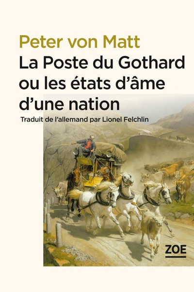 La Poste du Gothard ou les états d'âme d'une nation