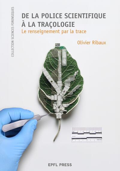 De la police scientifique à la traçologie