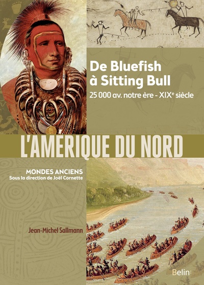 L'Amérique Du Nord, De Bluefish À Sitting Bull - 25 000 - Xixe Siècle