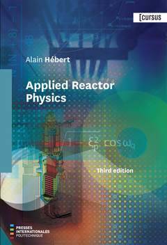 Applied Reactor Physics (3. Ed.) - Hebert Alain