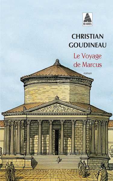 Le Voyage De Marcus, Les Tribulations D'Un Jeune Garçon En Gaule Romaine