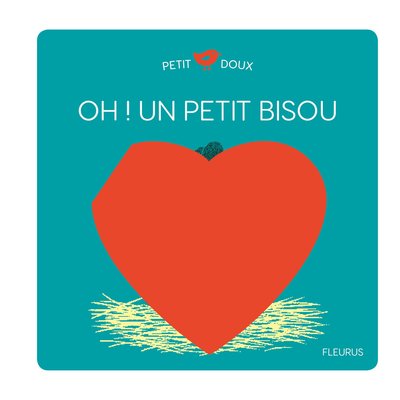 Petit Doux, Oh ! Un Petit Bisou