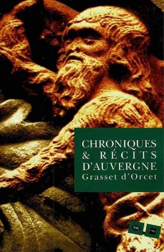 Chroniques & Récits d'Auvergne - Claude-Sosthène Grasset d'Orcet