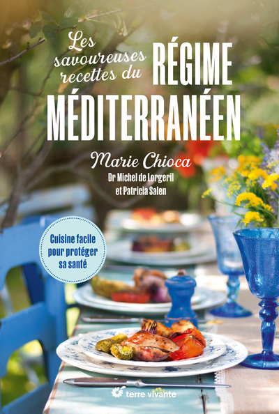 Les savoureuses recettes du régime méditerranéen - Nouvelle édition