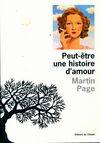 Peut-être une histoire d'amour - Martin Page